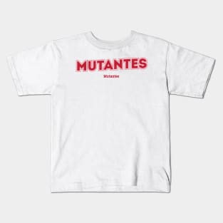 Mutantes Kids T-Shirt